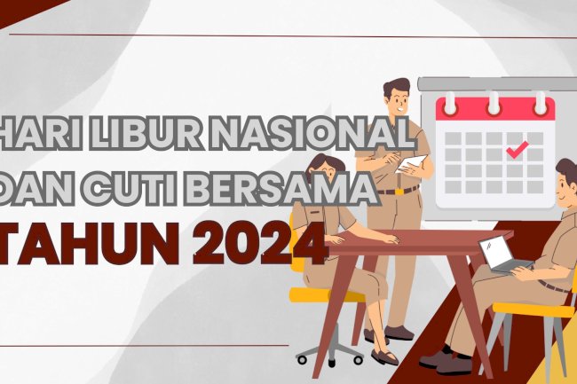 SURAT EDARAN HARI LIBUR NASIONAL DAN CUTI BERSAMA TAHUN 2024