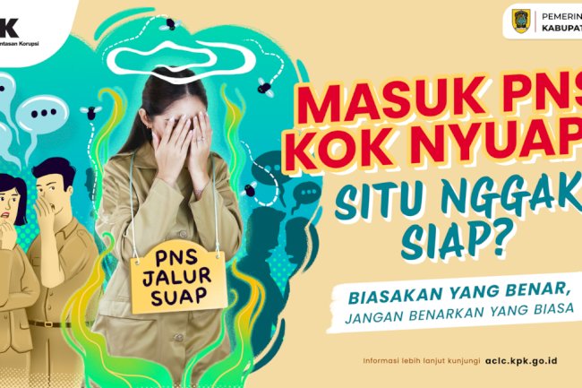 Masuk PNS kok nyuap? Situ nggak siap?
