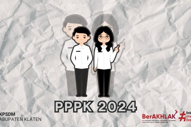 HASIL AKHIR SELEKSI PENGADAAN PPPK PEMERINTAH KABUPATEN KLATEN FORMASI TAHUN 2024 TAHAP II