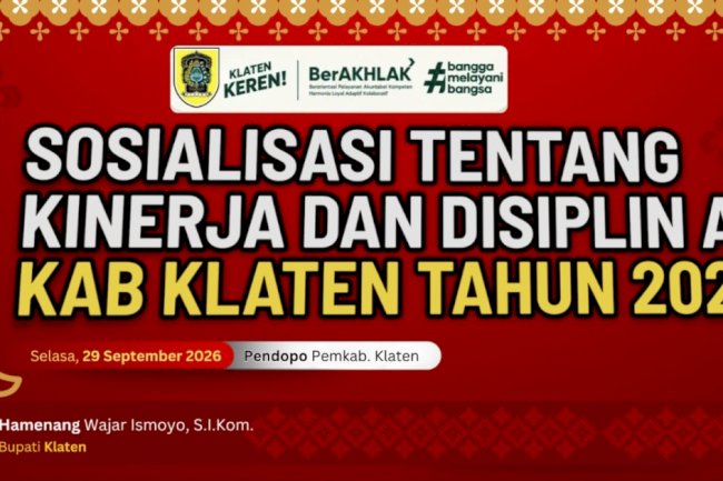 GANDENG BKN, BKPSDM KLATEN  SOSIALISASIKAN PERATURAN KINERJA DAN DISIPLIN ASN